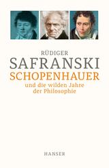 Schopenhauer und Die wilden Jahre der Philosophie