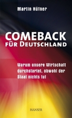 Comeback für Deutschland - Warum unsere Wirtschaft durchstartet