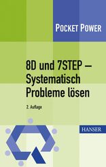 8D und 7STEP - Systematisch Probleme lösen