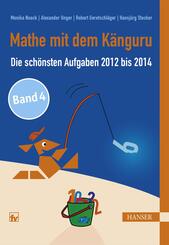 Mathe mit dem K&auml;nguru - Die sch&ouml;nsten Aufgaben 2012 bis 2014