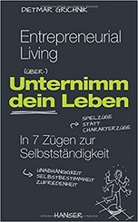 Entrepreneurial Living - Unternimm Dein Leben