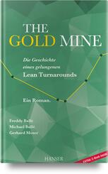 The Gold Mine - Die Geschichte eines gelungenen Lean Turnarounds
