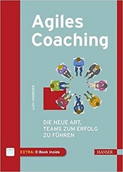 Agiles Coaching - Die neue Art, Teams zum Erfolg zu führen