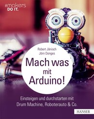 Mach was mit Arduino! (eBook, PDF)
