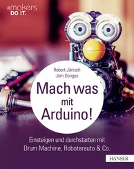 Mach was mit Arduino! (eBook, ePUB)