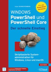 Windows PowerShell und PowerShell Core - Der schnelle Einstieg (eBook, ePUB)