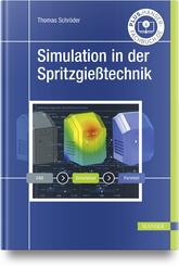 Simulation in der Spritzgie&szlig;technik