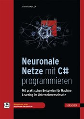 Neuronale Netze mit C# programmieren (eBook, ePUB)