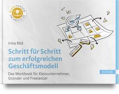 Schritt f&uuml;r Schritt zum erfolgreichen Gesch&auml;ftsmodell