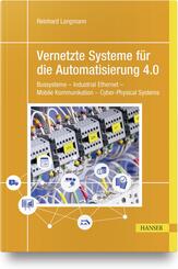 Vernetzte Systeme f&uuml;r die Automatisierung 4.0