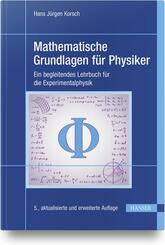 Mathematische Grundlagen f&uuml;r Physiker