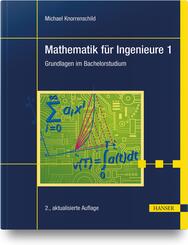 Mathematik f&uuml;r Ingenieure 1