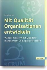 Mit Qualit&auml;t Organisationen entwickeln