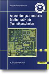 Anwendungsorientierte Mathematik f&uuml;r Technikerschulen