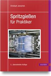 Spritzgie&szlig;en f&uuml;r Praktiker