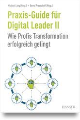 Praxis-Guide f&uuml;r Digital Leader II