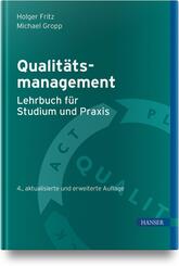 Qualit&auml;tsmanagement - Lehrbuch f&uuml;r Studium und Praxis