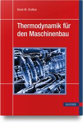Thermodynamik f&uuml;r den Maschinenbau