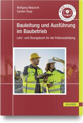 Bauleitung und Ausf&uuml;hrung im Baubetrieb