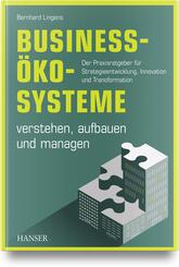 Business-&Ouml;kosysteme verstehen, aufbauen und managen