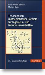 Taschenbuch mathematischer Formeln f&uuml;r Ingenieur- und Naturwissenschaften