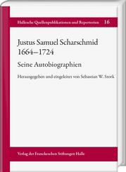 Justus Samuel Scharschmid: Eine Autobiographie