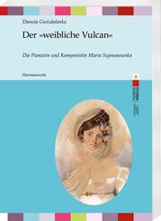 Der &raquo;weibliche Vulcan&laquo;