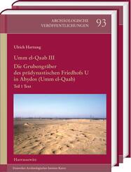 Umm el-Qaab III. Die Grubengr&auml;ber des pr&auml;dynastischen Friedhofs U in Abydos (Umm el-Qaab)