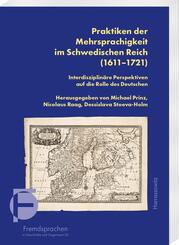 Praktiken der Mehrsprachigkeit im Schwedischen Reich (1611-1721)