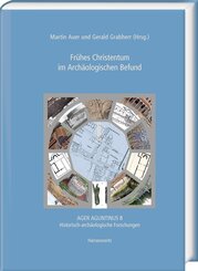 Fr&uuml;hes Christentum im Arch&auml;ologischen Befund