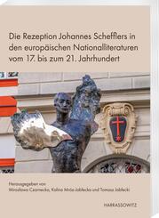 Die Rezeption Johannes Schefflers in den europ&auml;ischen Nationalliteraturen vom 17. bis zum 21. Jahrhundert