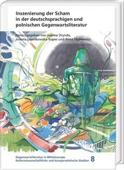Inszenierung der Scham in der deutschsprachigen und polnischen Gegenwartsliteratur