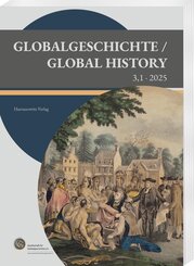 Globalgeschichte / Global History 3 ,1&middot; 2025