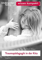 Traumap&auml;dagogik in der Kita