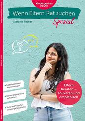 Eltern beraten - souver&auml;n und empathisch