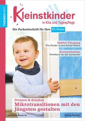 Mikrotransitionen mit den J&uuml;ngsten gestalten - drinnen & drau&szlig;en