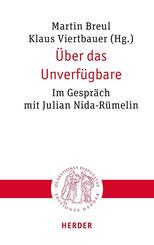 &Uuml;ber das Unverf&uuml;gbare