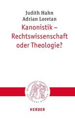 Kanonistik - Rechtswissenschaft oder Theologie?