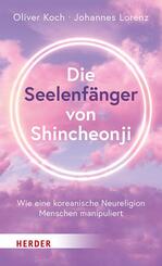 Die Seelenf&auml;nger von Shincheonji