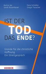 Ist der Tod das Ende?