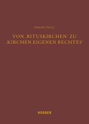 Von 'Rituskirchen' zu 'Kirchen eigenen Rechtes'