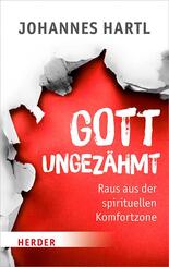 Gott ungez&auml;hmt