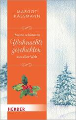 Meine sch&ouml;nsten Weihnachtsgeschichten aus aller Welt
