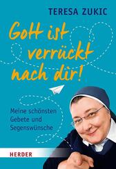 Gott ist verr&uuml;ckt nach dir!