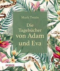Die Tageb&uuml;cher von Adam und Eva