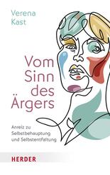 Vom Sinn des &Auml;rgers