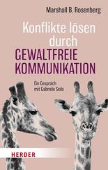 Konflikte l&ouml;sen durch Gewaltfreie Kommunikation