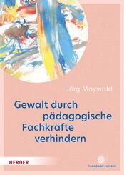 Gewalt durch p&auml;dagogische Fachkr&auml;fte verhindern