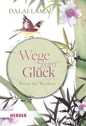 Wege zum Gl&uuml;ck