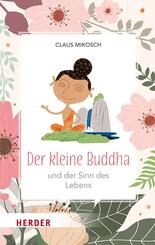 Der kleine Buddha und der Sinn des Lebens